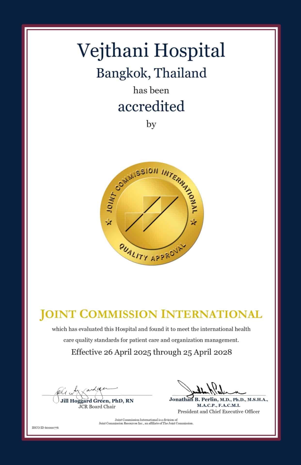 ใบประกาศเกียรติคุณรับรองมาตรฐาน JCI ที่มอบให้แก่โรงพยาบาลเวชธานี